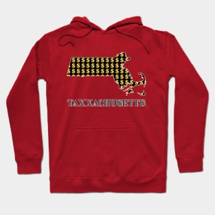 Taxxachusetts Hoodie